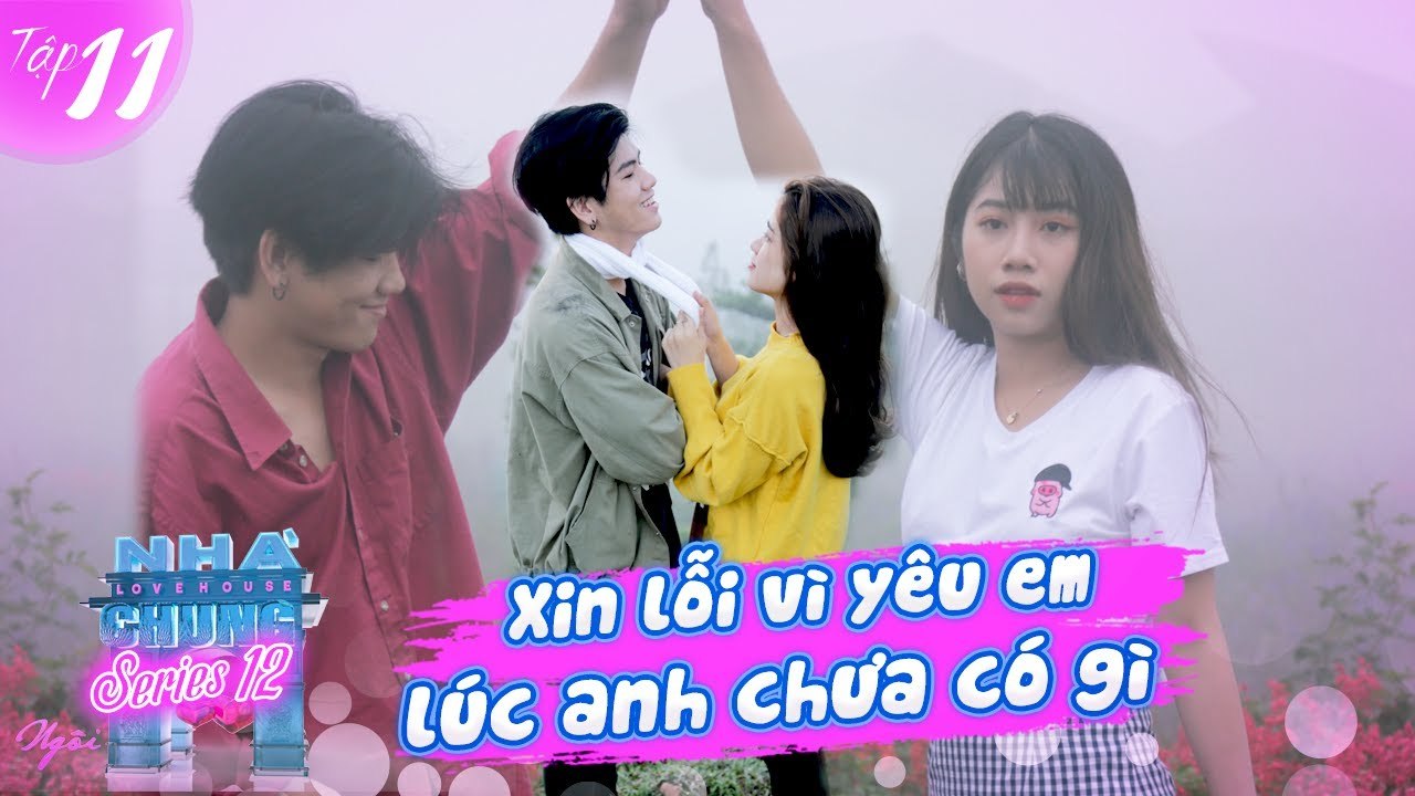Ngôi Nhà Chung–Love House|Series 12–Tập 11: Thanh xuân con gái LÀ CÓ HẠN, không ai ĐỢI EM QUÁ LÂU
