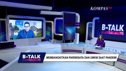Upaya Pembangkitan Pariwisata dan UMKM - B-Talk (Bag 1)