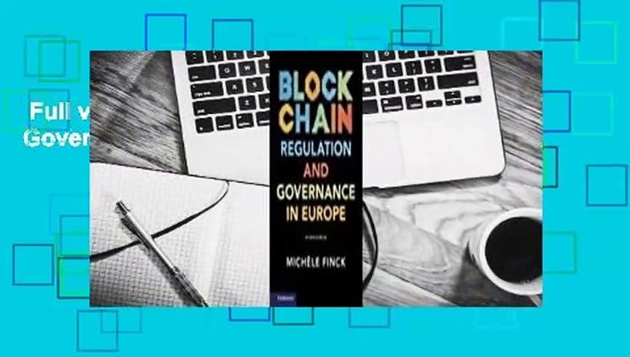 Full version Blockchain Regulation and Governance in Europe For Free