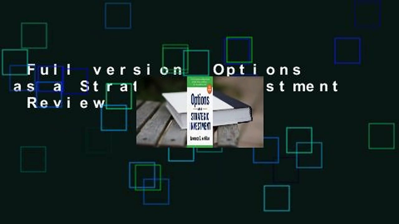 Full version  Options as a Strategic Investment  Review