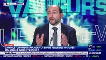 Capitole : Comment expliquer la bonne tenue des marchés malgré les incidents d'hier ? -07/01