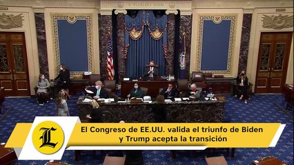 El Congreso de EE.UU. valida el triunfo de Biden y Trump acepta la transición