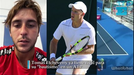 Tomás Etcheverry ya tiene rival para  su "bautismo" en un ATP