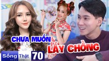 Sống Thật - Real Life #73 I CÔ ĐÀO chuyển giới SỞ HỮU NHAN SẮC như Ngọc Nữ khiến Minh Tuân TRẦM TRỒ