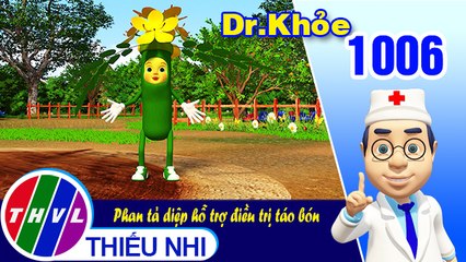 Dr. Khỏe - Tập 1006: Phan tả diệp hỗ trợ điều trị táo bón