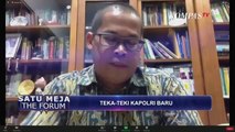 Jokowi Kantongi Nama Calon Kapolri, Siapa Pengganti Idham Aziz? - SATU MEJA THE FORUM (Bag 3)