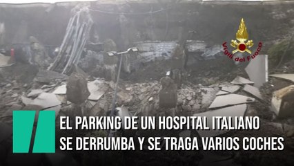 El parking de un hospital napolitano se derrumba y se traga varios coches