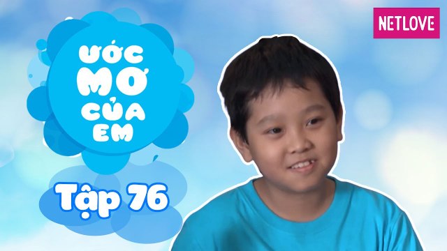 Ước Mơ Của Em | Mùa 1 - Tập 76: Tạo bất ngờ cho ba, mẹ nhân kỷ niệm ngày cưới