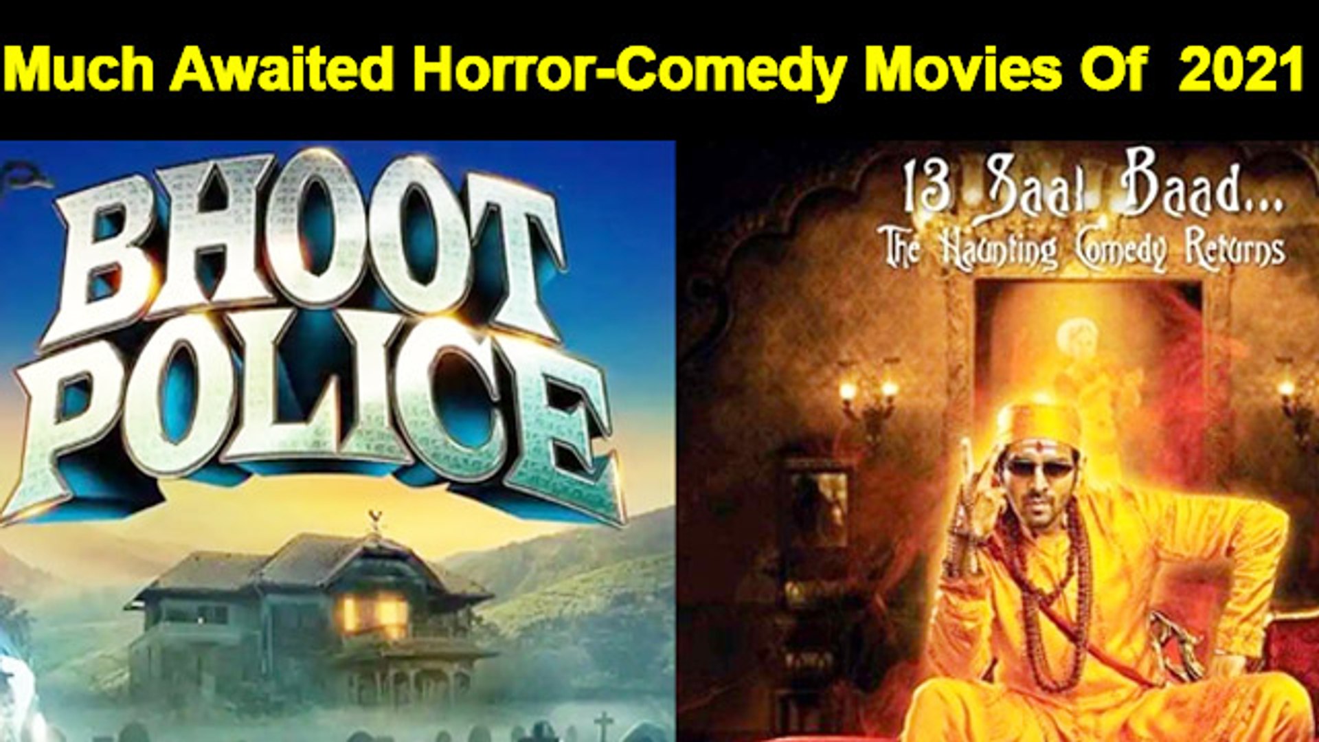 ⁣Much Awaited Horror-Comedy Bollywood Movies Of  2021