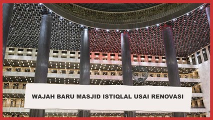 Megah dan Mentereng, Penampakan Masjid Istiqlal usai Renovasi