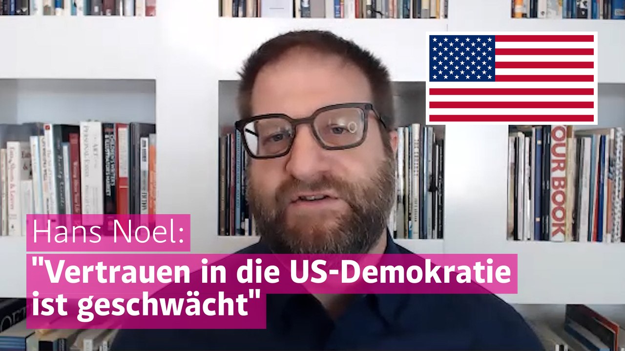 Hans Noel: 'Vertrauen in die US-Demokratie ist geschwächt'