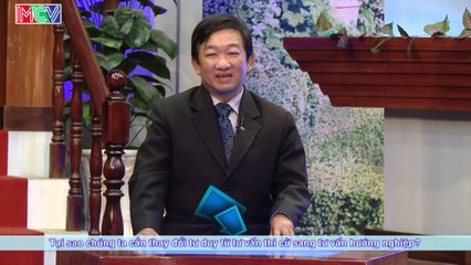 Nên chuyển từ tư vấn thi cử sang tư vấn hướng nghiệp - Vĩnh Thắng | ĐTMN 030416