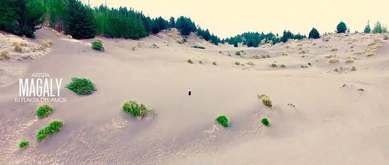 MAGALY TU FLAKITA DEL AMOR No Llores Corazón VIDEO OFICIAL