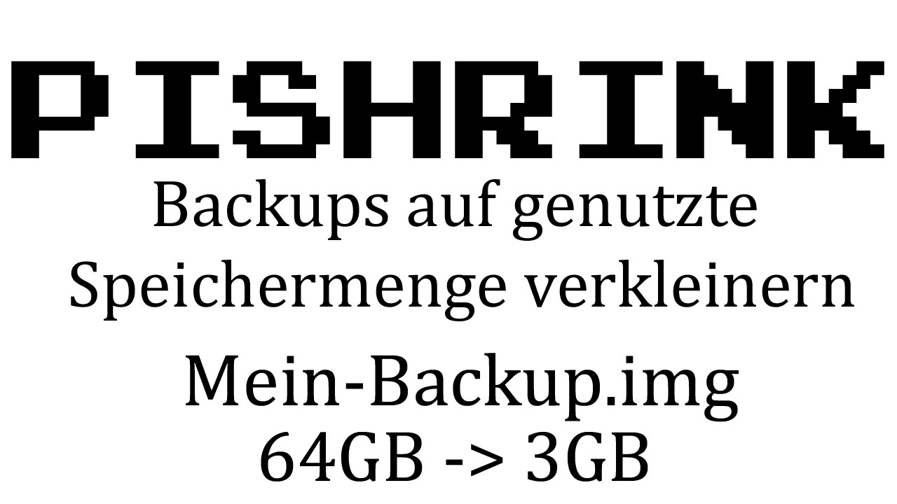 [TUT] Raspberry Pi Backups verkleinern - PiShrink [4K | DE]