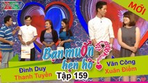 BẠN MUỐN HẸN HÒ #159 | Vừa gặp đã than mệt mỏi chàng công nhân bị cô gái dễ thương từ chối dứt khoát