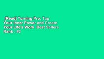 [Read] Turning Pro: Tap Your Inner Power and Create Your Life's Work  Best Sellers Rank : #2