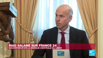 Riad Salamé, gouverneur de la Banque du Liban : "Je suis pris comme un bouc émissaire"