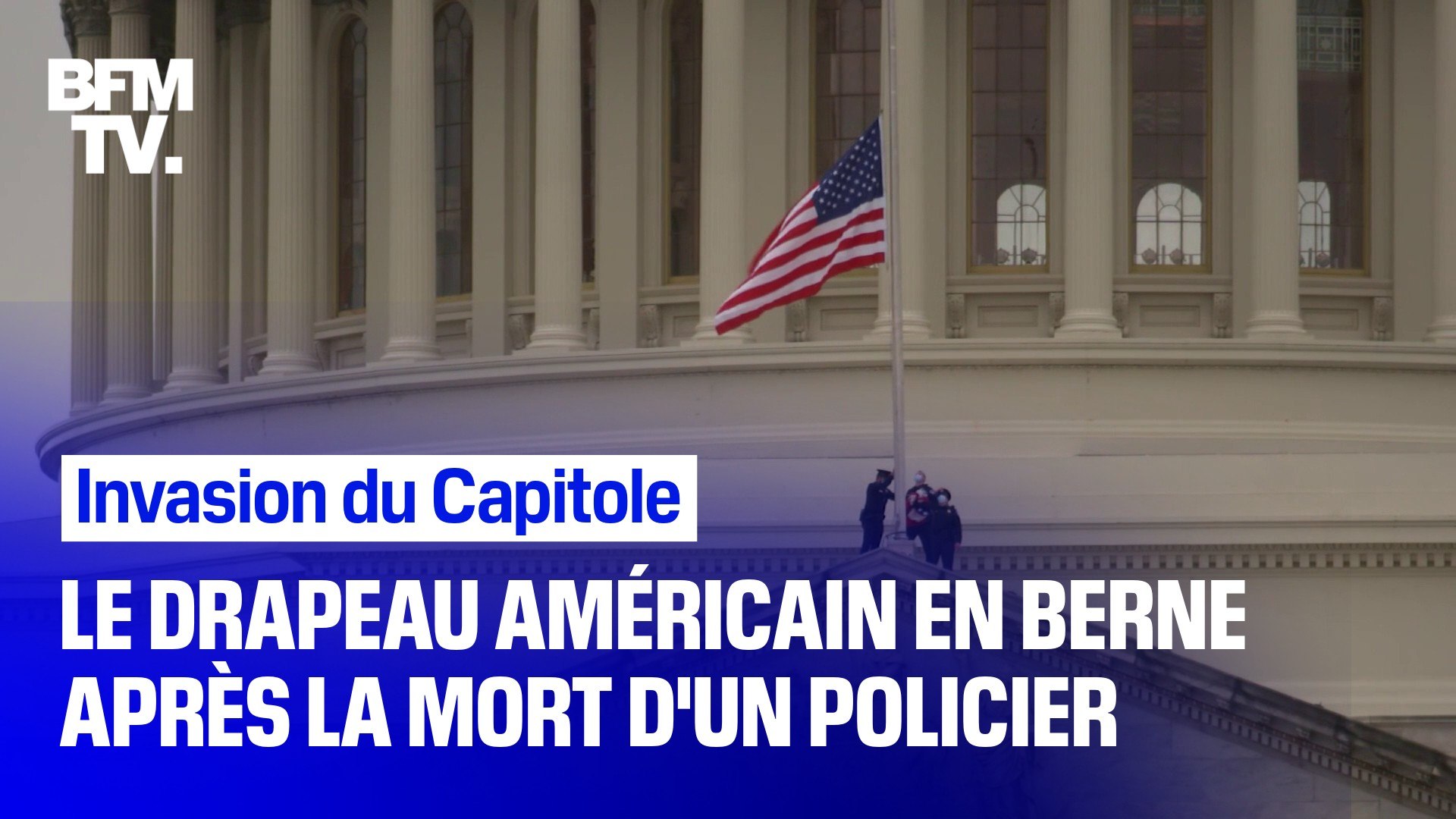 Invasion Du Capitole Le Drapeau Americain En Berne En Hommage Au Policier Mort Des Suites De Ses Blessures Video Dailymotion