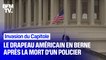 Invasion du Capitole: le drapeau américain en berne en hommage au policier mort des suites de ses blessures