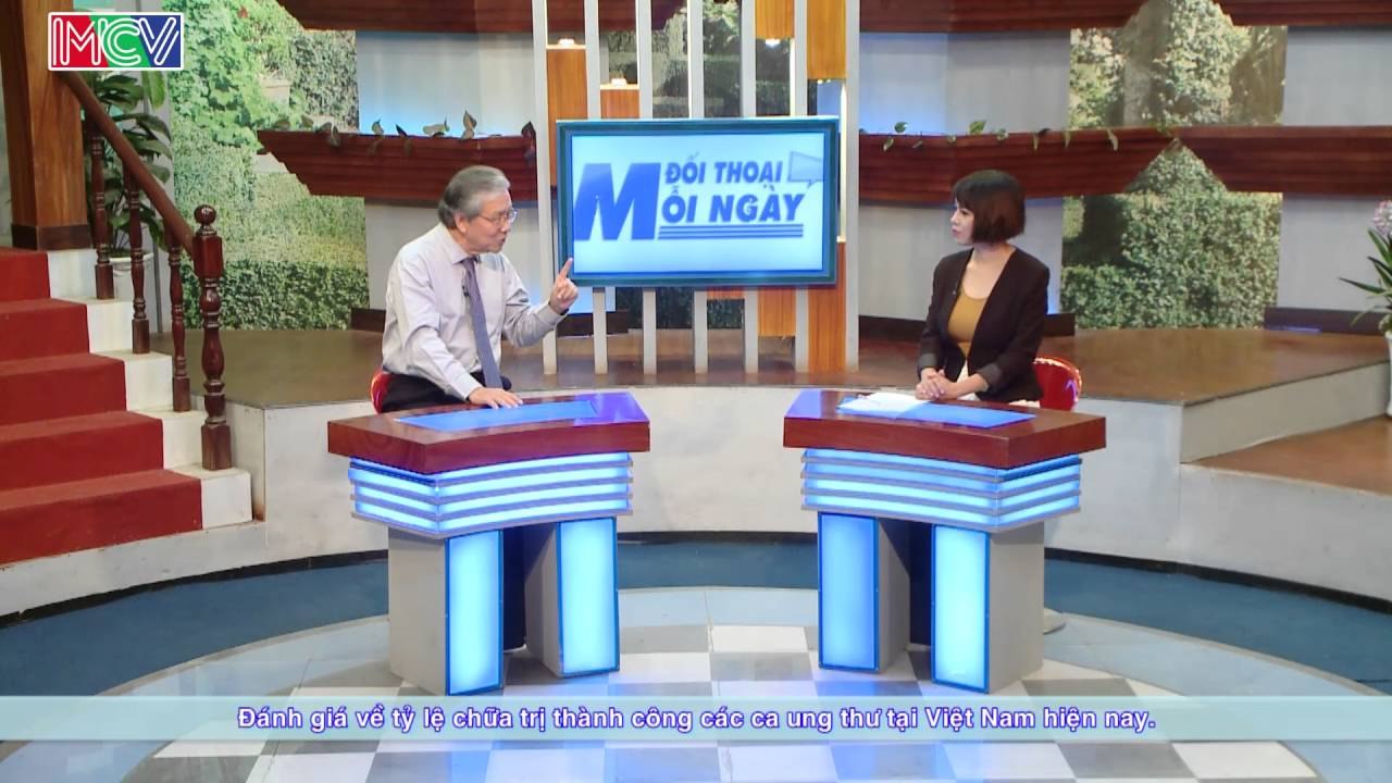 Tỉ lệ chữa thành công bệnh ung thư tại Việt Nam - GS. BS. Nguyễn Chấn Hùng | ĐTMN 060516