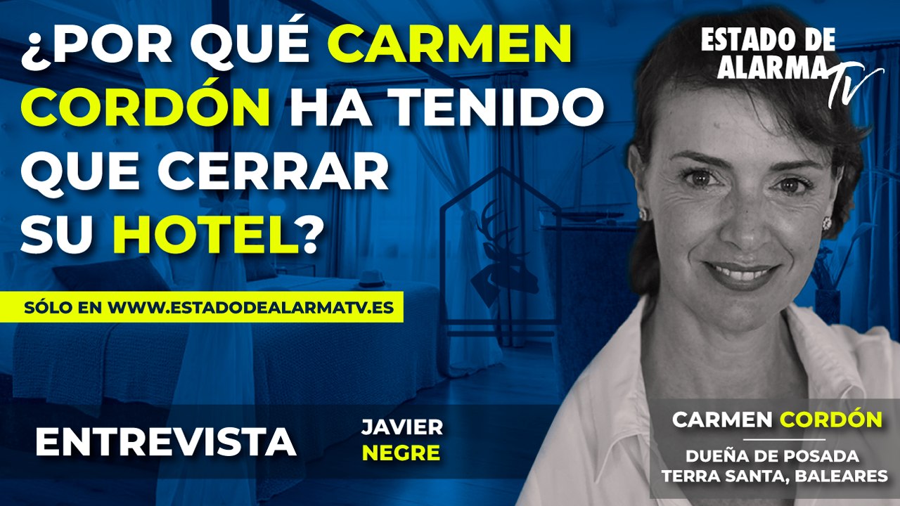 ENTREVISTA ¿Por qué CARMEN CORDÓN ha tenido que CERRAR su HOTEL? Javier Negre