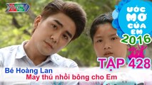 Huy Nam cùng bé làm gấu bông tặng em - bé Hoàng Lan | ƯỚC MƠ CỦA EM | Tập 428| 29/05/2016