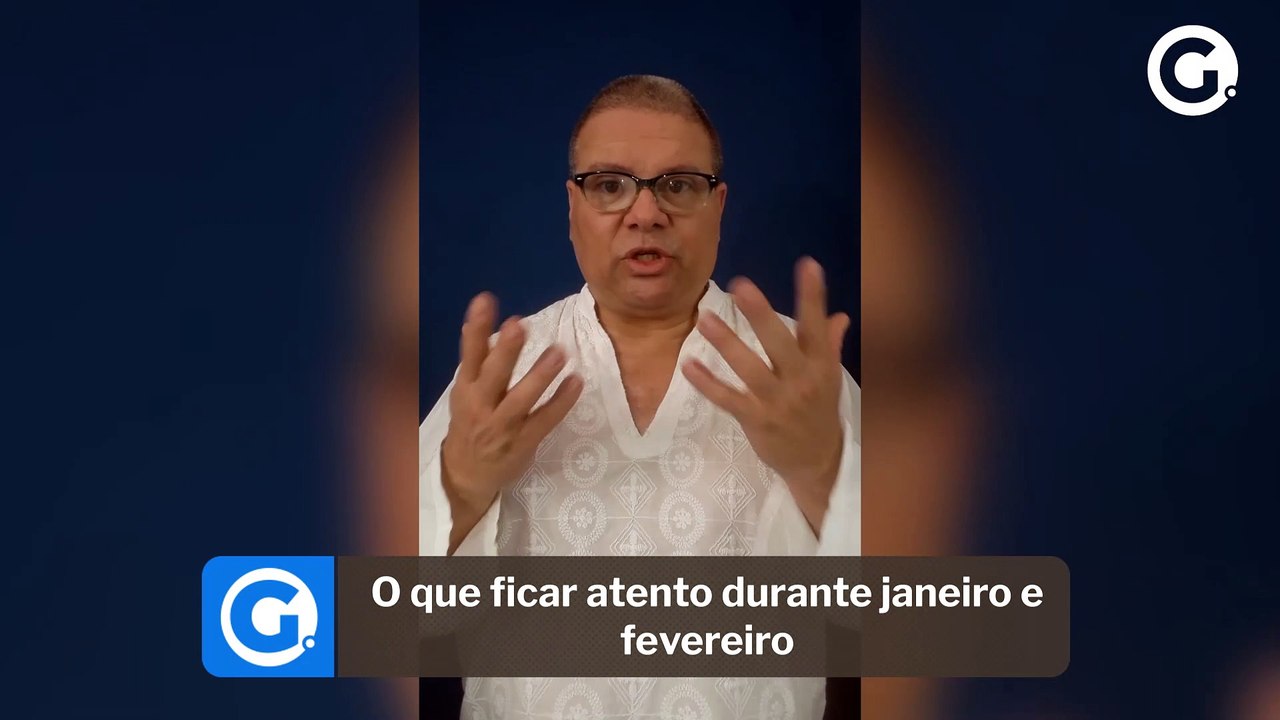 O que ficar atento durante janeiro e fevereiro