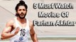 5 Must Watch Movies Of Birthday Boy Farhan Akhtar