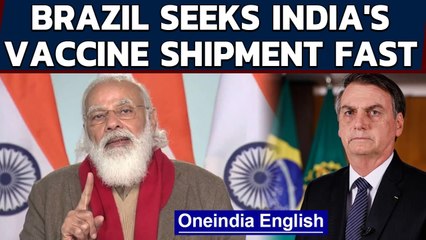 Jair Bolsonaro asks India to expedite vaccine shipment | Oneindia News
