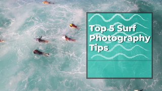 Top 5 Surf Photography Tips
