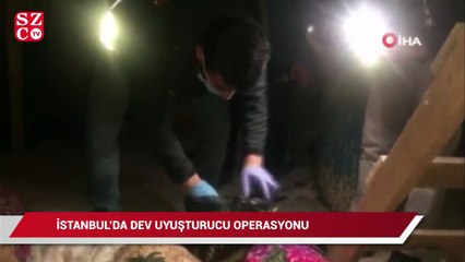 İstanbul’da dev uyuşturucu operasyonu
