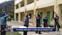 SPORTS BALITA | PH para archery team, balik ensayo na