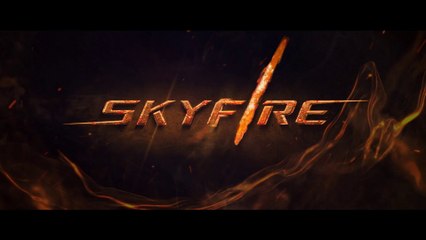 SKYFIRE (2019) Trailer - HD