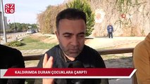 Kaldırımda duran çocuklara çarptı, 