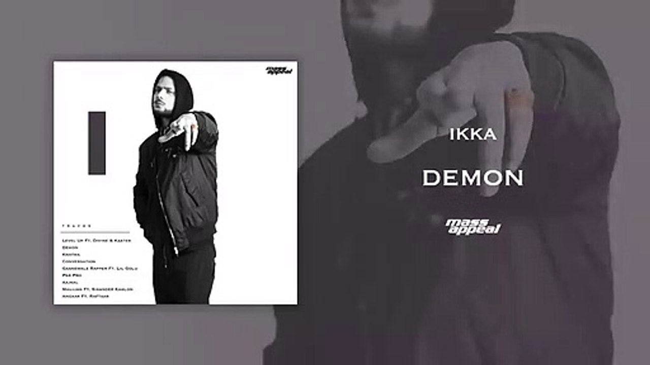 IKKA - Demon  Prod. By Sez On The Beat  Mass Appeal India-