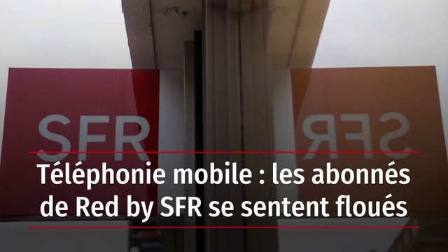 Téléphonie mobile : les abonnés de Red by SFR se sentent floués