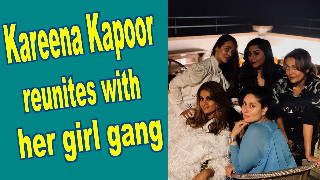Kareena Kapoor Khan reunites with her girl gang