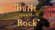 Relatos Animados de la Biblia Episodio 18 | Sobre esta roca