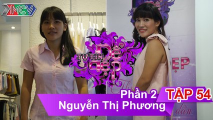 Chị Nguyễn Thị Phương  | TTDD - Tập 54 | 19/12/2015