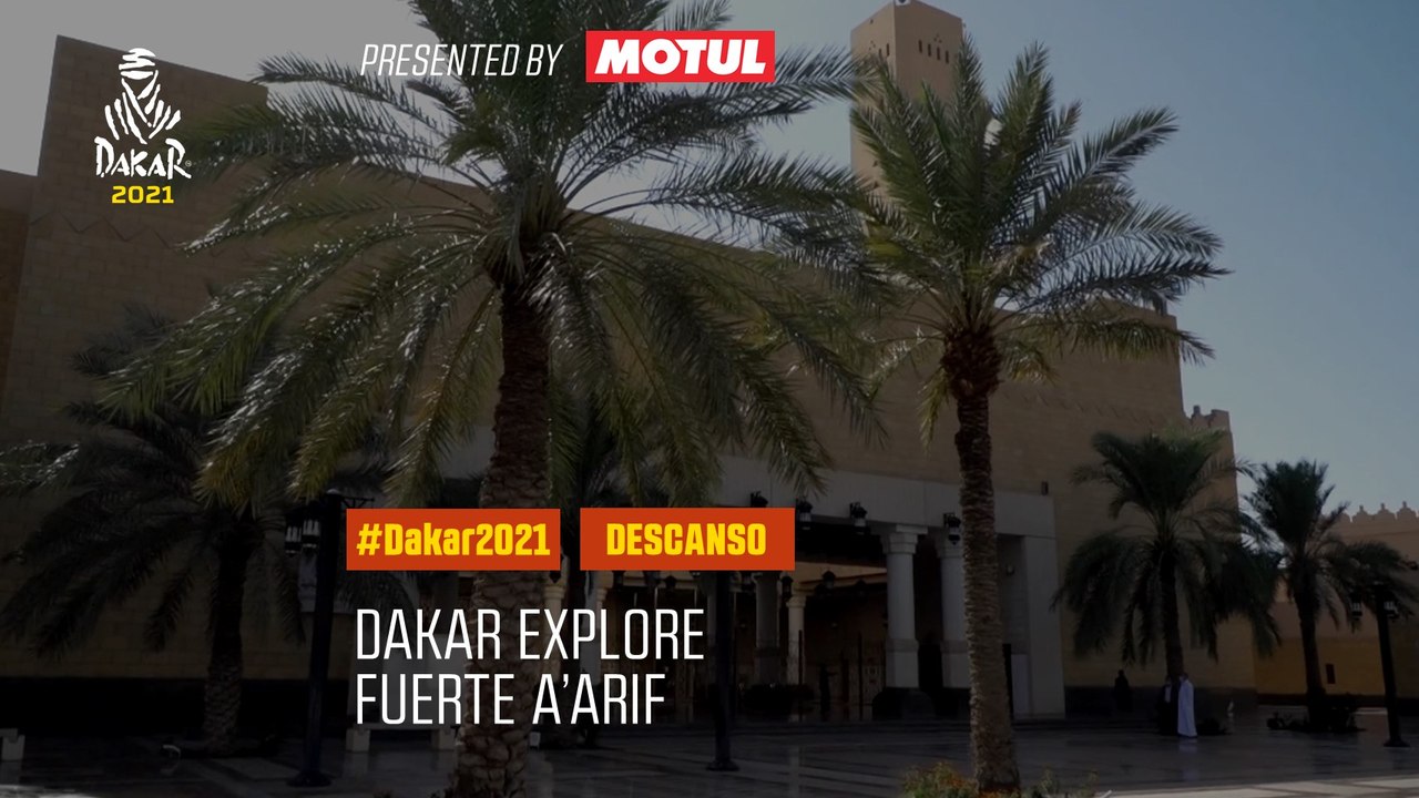 #DAKAR2021 - Jornada de descanso - Fuerte A'arif