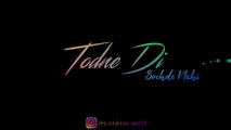 Todne Di Sochde Nahi | Whatsapp Status Video | Yuvraj Hans | Sad Punjabi Status  |