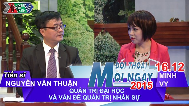 Quản trị ĐH và vấn đề quản trị nhân sự - TS. Nguyễn Văn Thuận | ĐTMN 161215