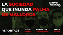 REPORTAJE- La SUCIEDAD que INUNDA PALMA de MALLORCA Javier Negre Un Murciano Encabronao David Santos