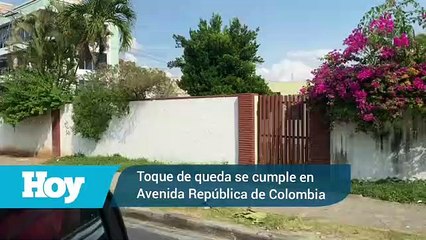 Toque de queda se cumple en Avenida República de Colombia