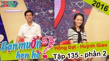 Kết thúc có hậu cho cặp đôi trai tài gái sắc | Huỳnh Giao - Hồng Đạt | BMHH 135