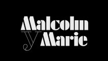 MALCOLM Y MARIE (2021) Trailer VOST - SPANISH
