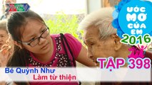 Thùy Trang cùng bé làm từ thiện - bé Quỳnh Như | ƯỚC MƠ CỦA EM | Tập 398 | 14/02/2016