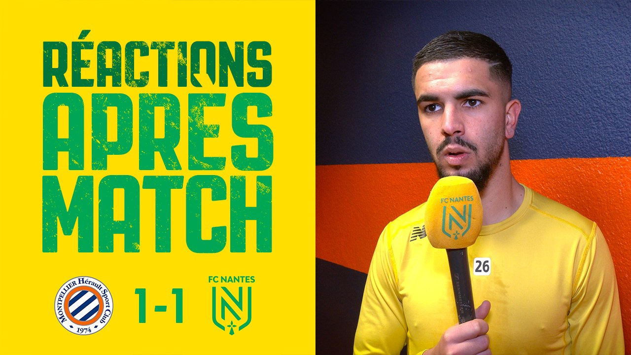 Montpellier HSC - FC Nantes : les réactions des joueurs