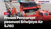 Proses pencarian pesawat Sriwijaya Air SJ182