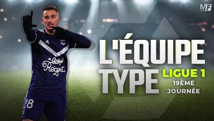 L'ÉQUIPE TYPE DE LA 19ÈME JOURNÉE DE LIGUE 1